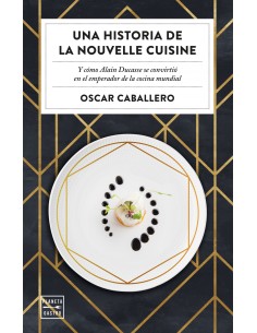 Una historia de la Nouvelle Cuisine