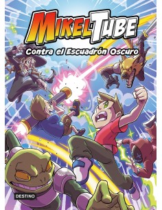 MikelTube 6 Contra el Escuadron Oscuro