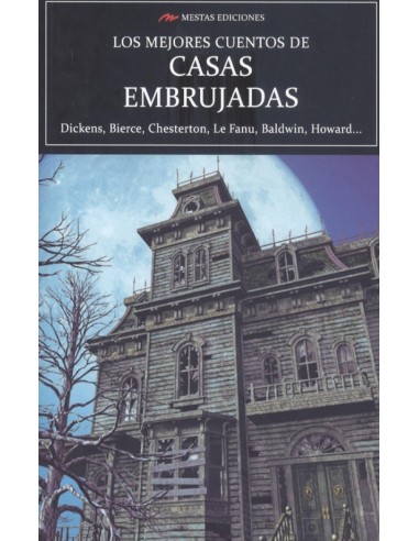 LOS MEJORES CUENTOS DE CASAS EMBRUJADAS