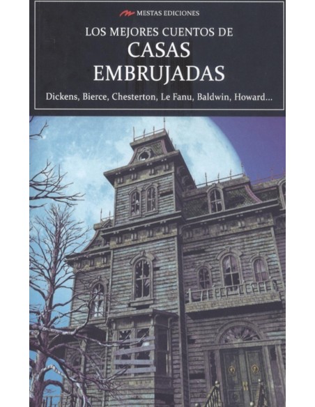 LOS MEJORES CUENTOS DE CASAS EMBRUJADAS