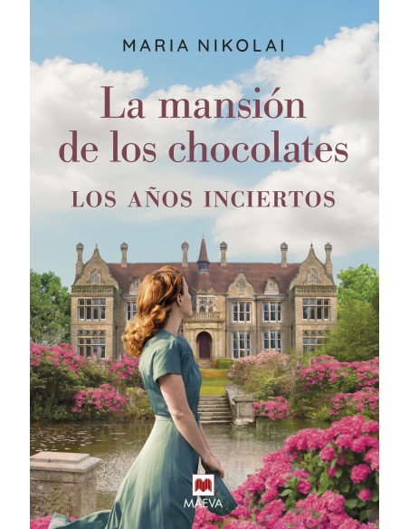 La mansion de los chocolates Los anos inciertos