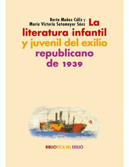 La literatura infantil y juvenil del exilio republicano de 1939