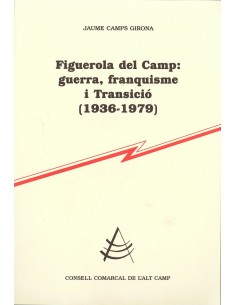 Figuerola del Camp guerra franquisme i Transicio 1936 1979