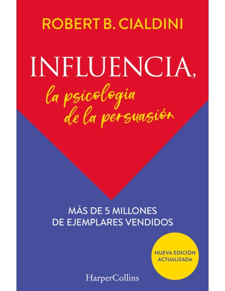 Influencia La psicologia de la persuasion