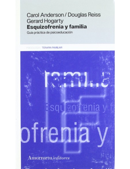 ESQUIZOFRENIA Y FAMILIA
