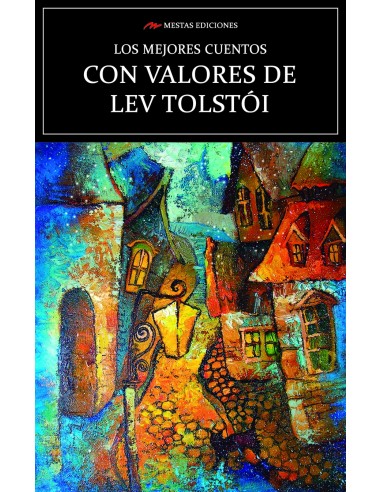 Los mejores cuentos Con Valores de Lev Tolstoi