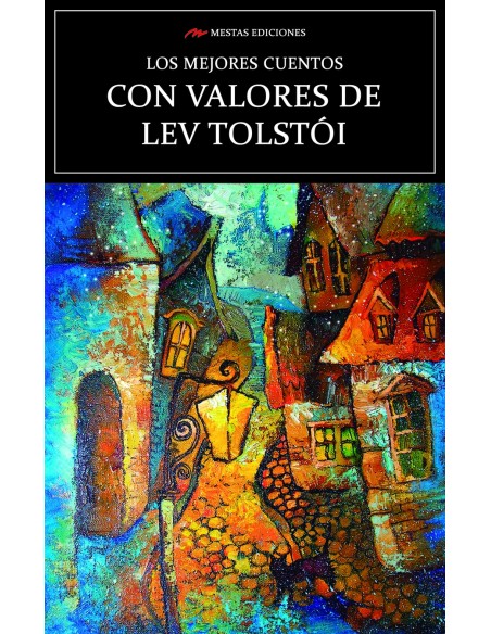 Los mejores cuentos Con Valores de Lev Tolstoi