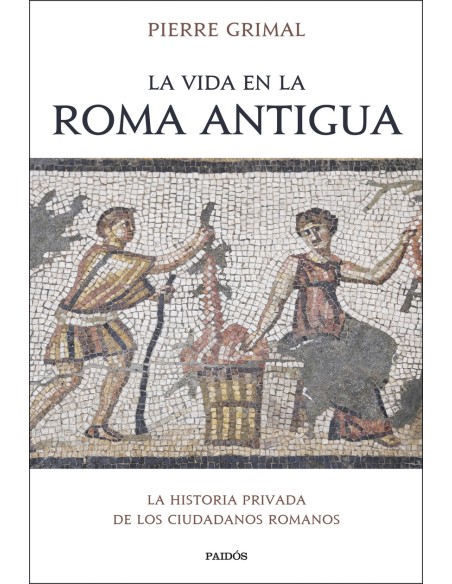 La vida en la Roma antigua