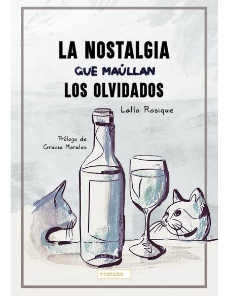 La nostalgia que maullan los olvidados