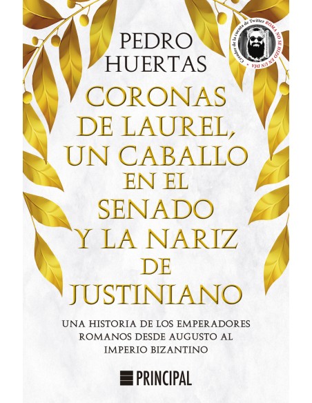 Coronas de laurel un caballo en el Senado y la nariz de Justiniano