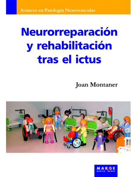 Neurorreparacion y rehabilitacion tras el ictus
