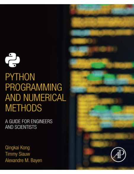 PYTHON PROGRAMMING AND NUMERICAL METHODS