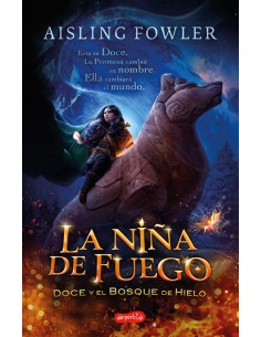 La nina de fuego Doce y el bosque de hielo