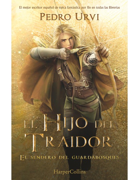 El Hijo del Traidor El Sendero del Guardabosques Libro 1