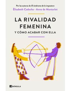 La rivalidad femenina y como acabar con ella