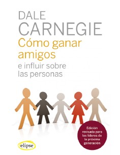 Como ganar amigos e influir sobre las personas