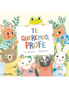 Te queremos profe