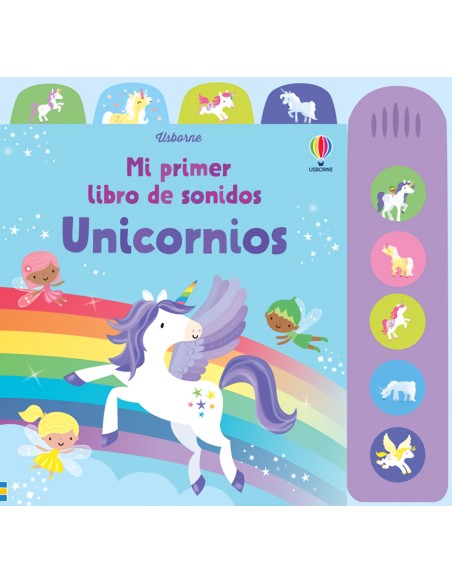 UNICORNIO MI PRIMER LIBRO DE SONIDOS