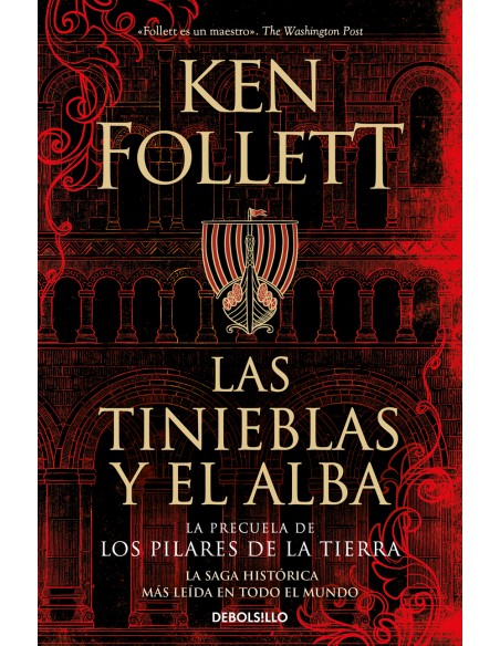 Las tinieblas y el alba La precuela de Los pilares de la Tierra