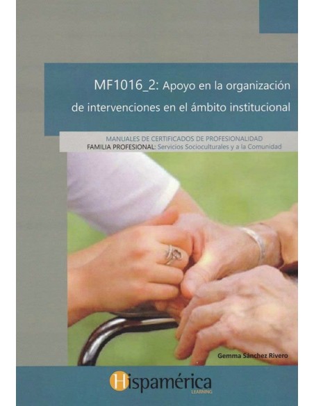 MF10162 Apoyo en la organizacion de intervenciones en el ambito institucional