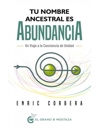 Tu nombre ancestral es abundancia