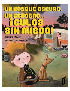 Un bosque oscuro un sendero culos sin miedo