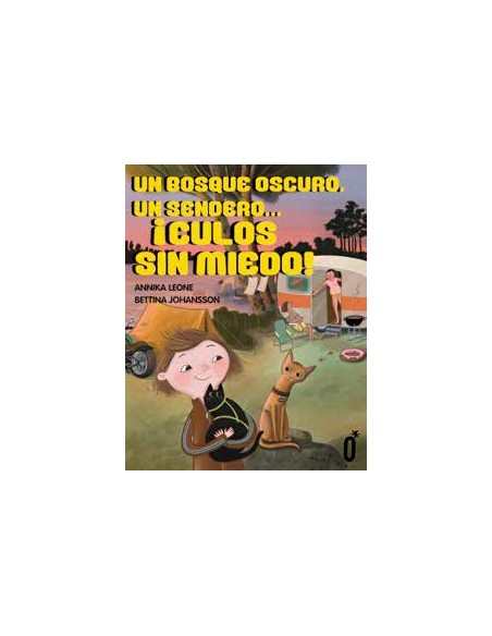 Un bosque oscuro un sendero culos sin miedo