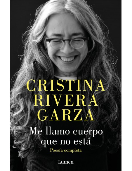 Me llamo cuerpo que no esta Poesia completa