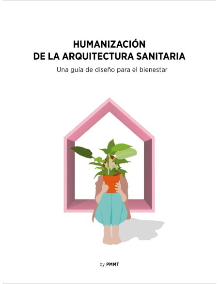 Humanizacion de la arquitectura sanitaria