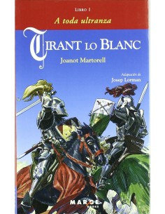 Tirant lo Blanc Libro I A toda ultranza