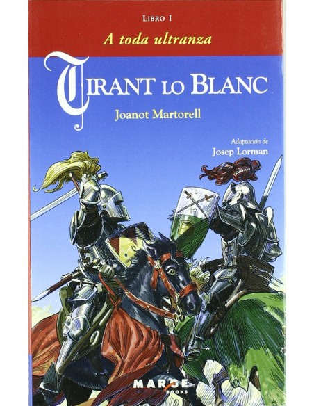 Tirant lo Blanc Libro I A toda ultranza