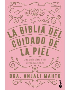 La biblia del cuidado de la piel