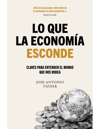 Lo que la economia esconde