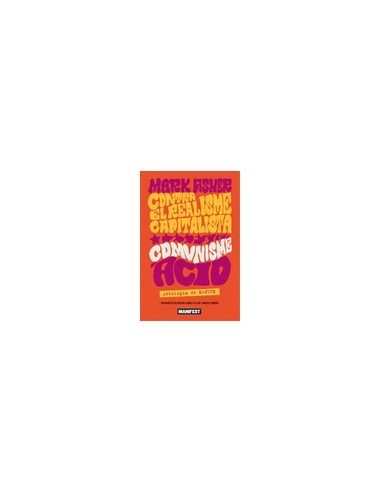 Contra el realisme capitalista comunisme acid