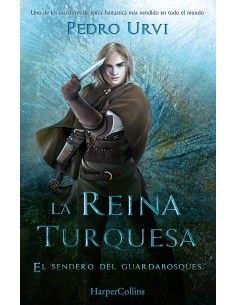 La Reina Turquesa El Sendero del Guardabosques Libro 8