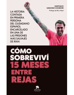 Como sobrevivi 15 meses entre rejas