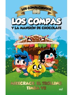 Los Compacuentos Los Compas y la mansion de chocolate