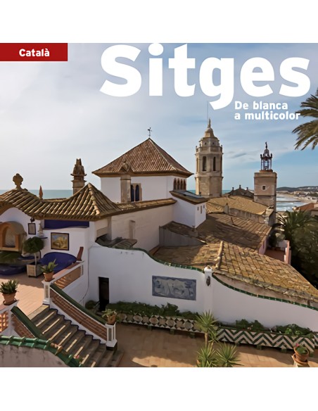 Sitges de blanca a multicolor