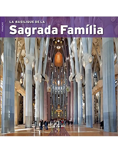 La Basilique de la Sagrada Familia
