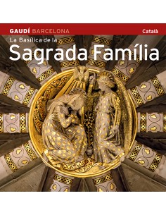 La Basilica de la Sagrada Familia