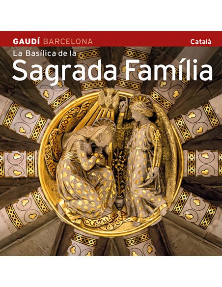 La Basilica de la Sagrada Familia