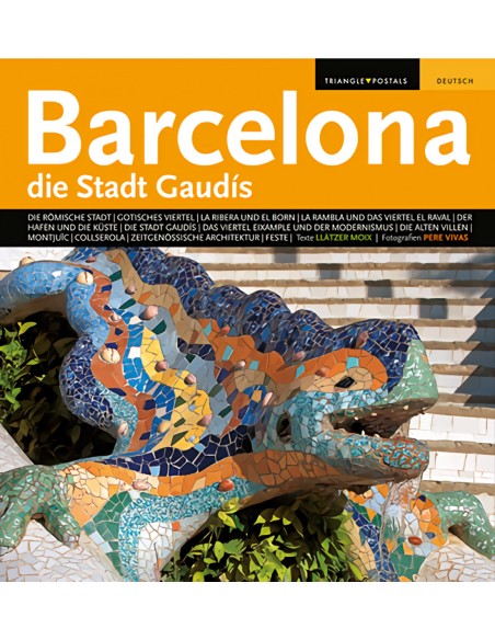 Barcelona die Stadt Gaudis