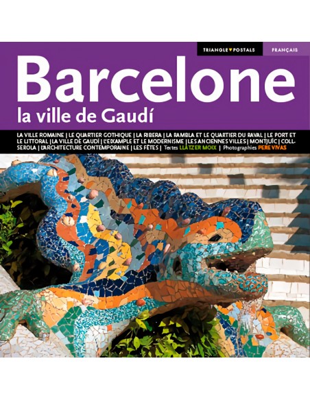 Barcelona la ville de Gaudi