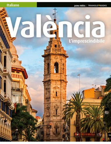 Valencia l imprescindibile