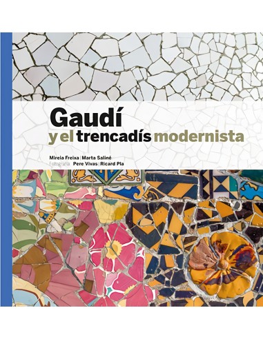 Gaudi y el trencadis modernista