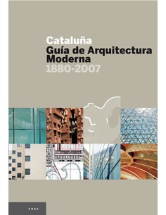 Cataluna guia de Arquitectura Moderna 1880 2007