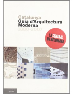 Catalunya guia d Arquitectura Moderna 1880 2007