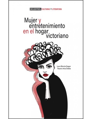 Mujer y entretenimiento en el hogar victoriano