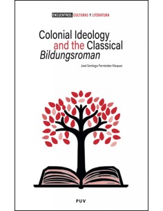 Colonial Ideology and the classical Bildungsroman 