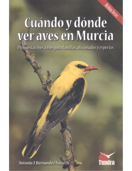 Cuando y donde ver aves en Murcia